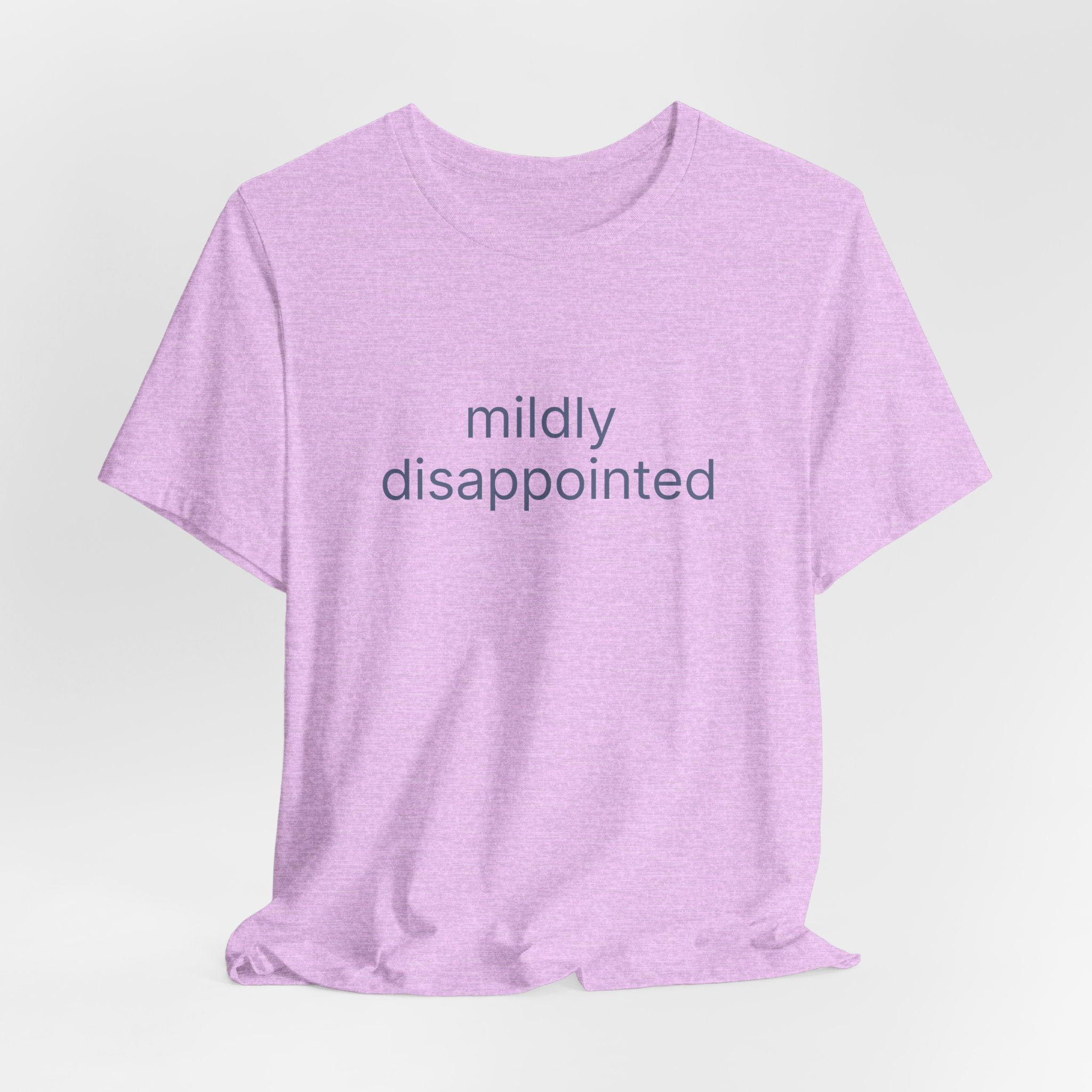 mildly disappointed